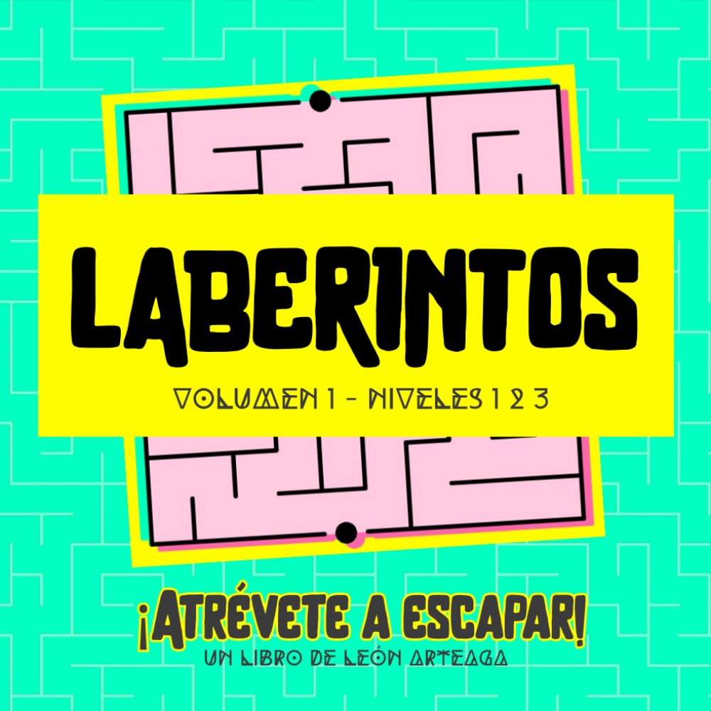 LABERINTOS 1: ¡Atrévete a escapar! El libro de retos sin pantallas que engancha