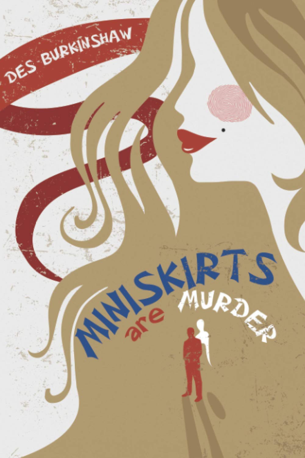 Miniskirts are Murder: A Porter & The Gliss investigation: Book 2 (Porter & The Gliss Investigations)