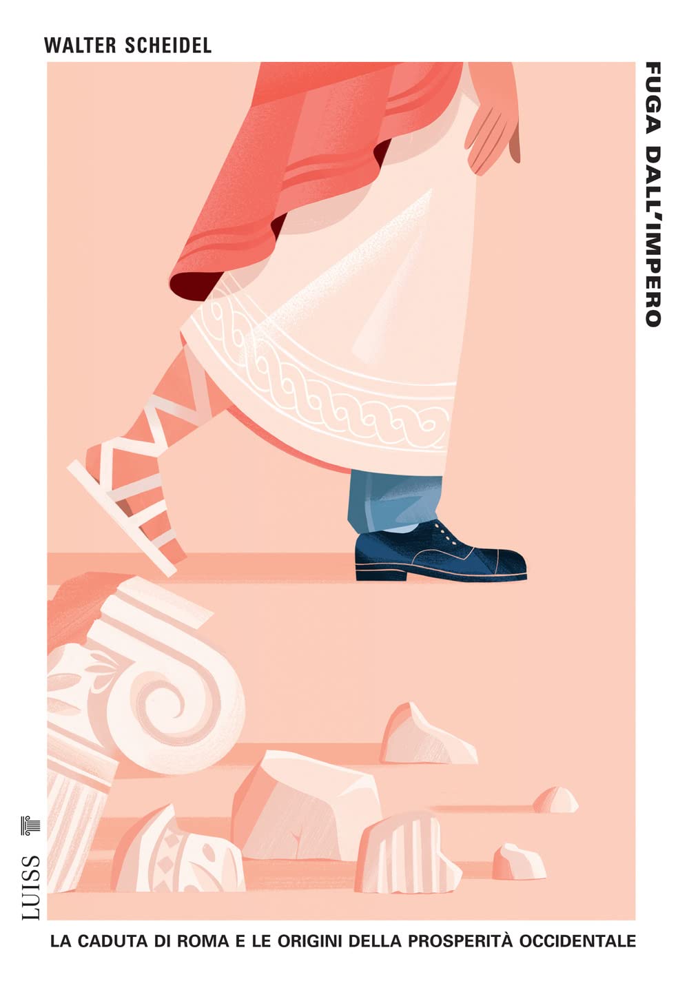 Fuga Dall'impero. La Caduta Di Roma E Le Origini Della Prosperità Occidentale - 4