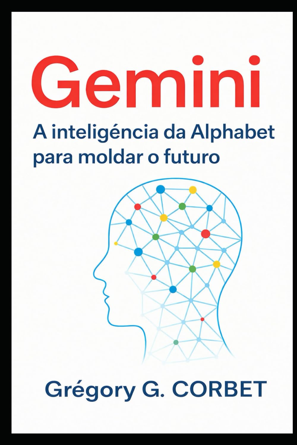Gemini: A inteligência do Alphabet para moldar o futuro