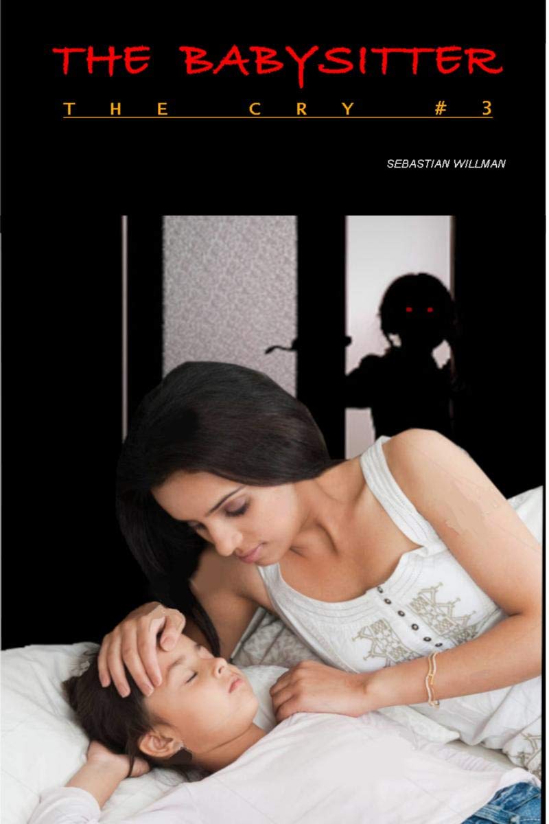 The Cry 3: The Babysitter