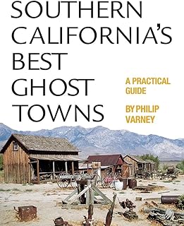 Southen California's Best Ghost Towns