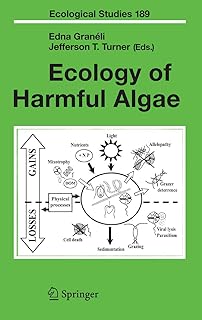 Ecology of Harmful Algae (Ecological Studies Book 189)