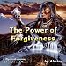 The Power of Forgiveness