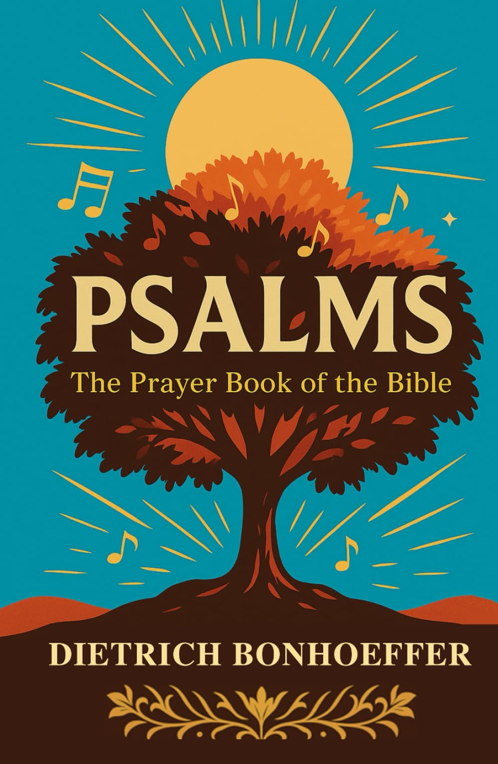 Psalms: The Prayer Book of the Bible