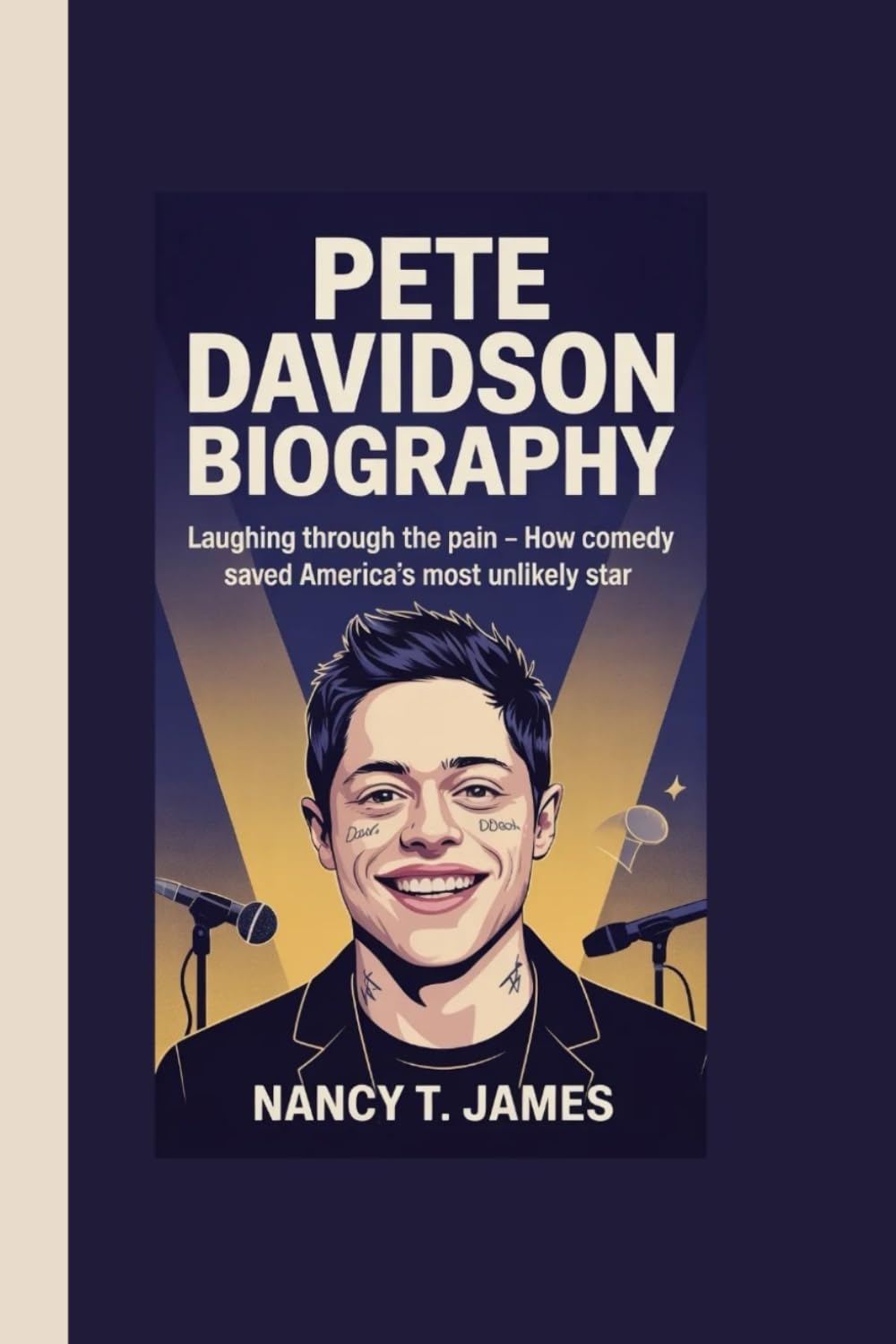 PETE DAVIDSON BIOGRAPHY: Laughing Through the Pain - How Comedy Saved America's Most Unlikely Star