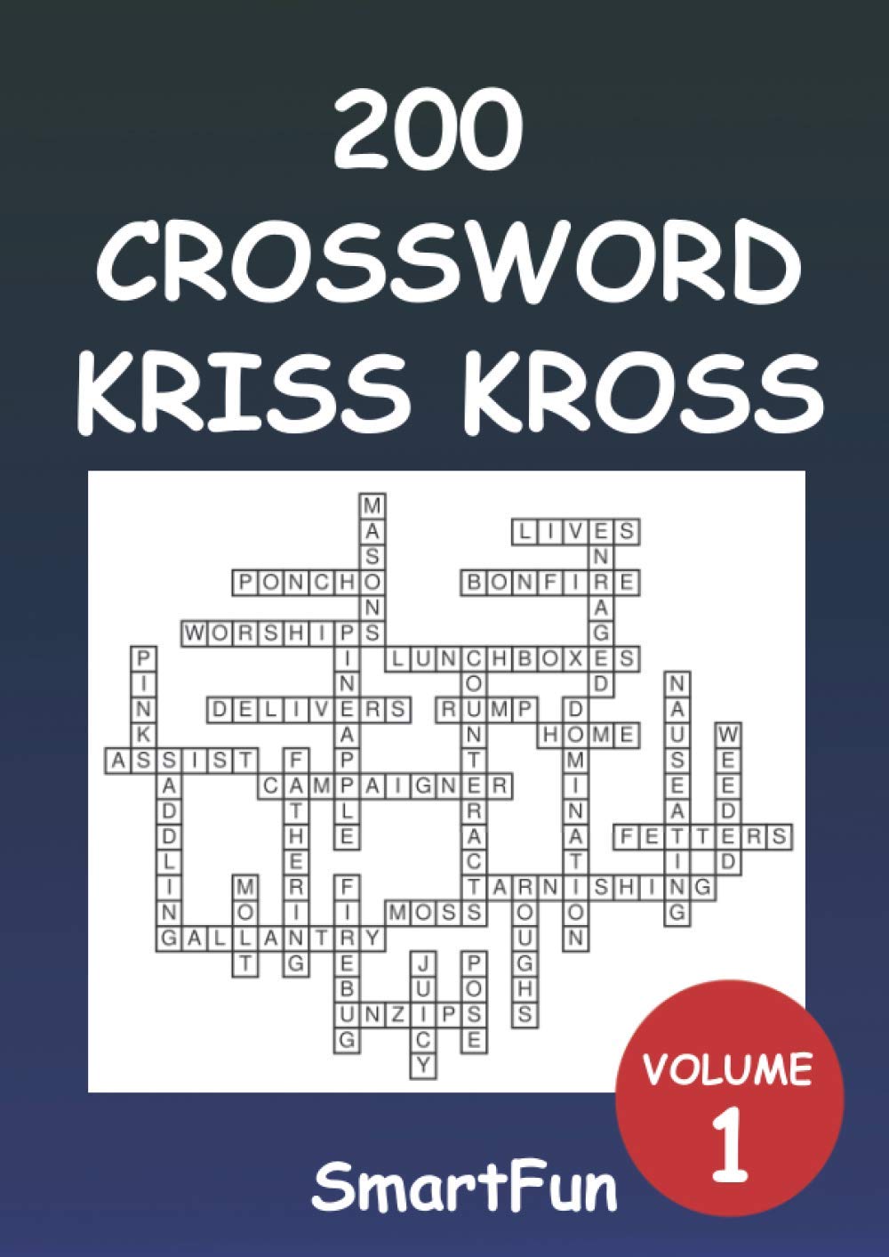 200 Crossword Kriss Kross: Volume 1