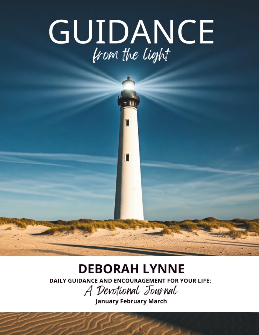 Guidance From The Light: A Devotional Journal for the First Quarter