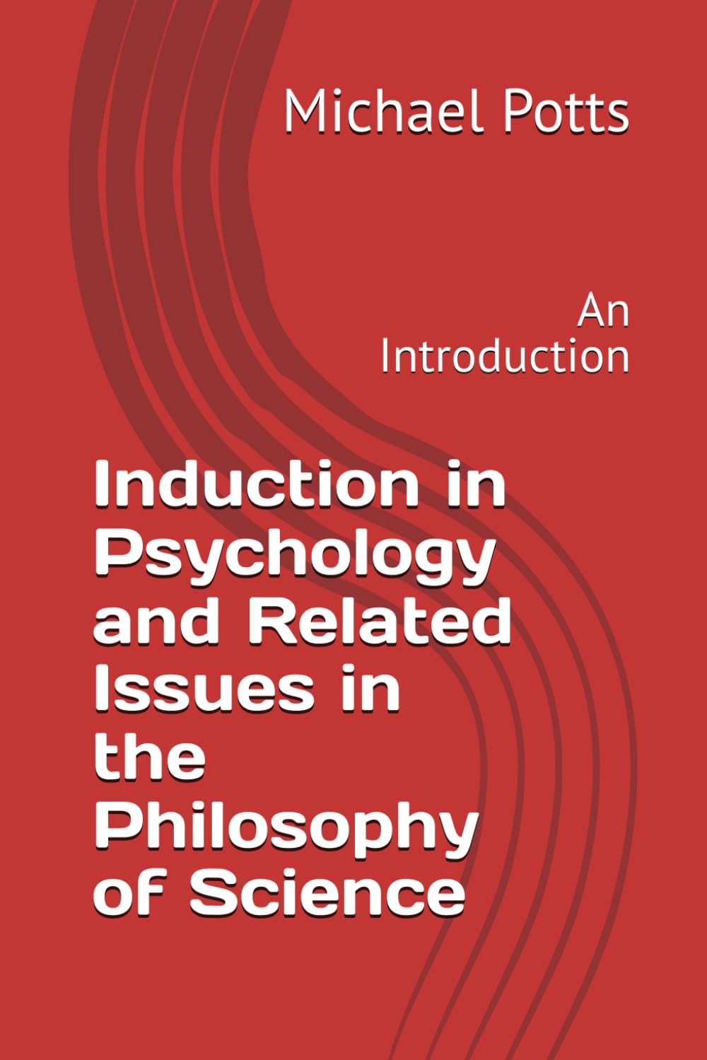 Induction in Psychology and Related Issues in the Philosophy of Science: An Introduction