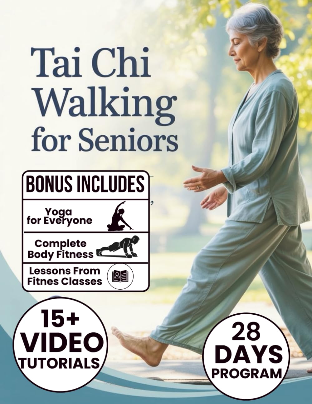 Tai Chi Walking for Seniors: 28-Day Plan for Better Stability, Renewed Power, Fearless Mobility, 10-Minute Routines Featuring Soft Movements, Chair Variations, and Step by Step Instruction