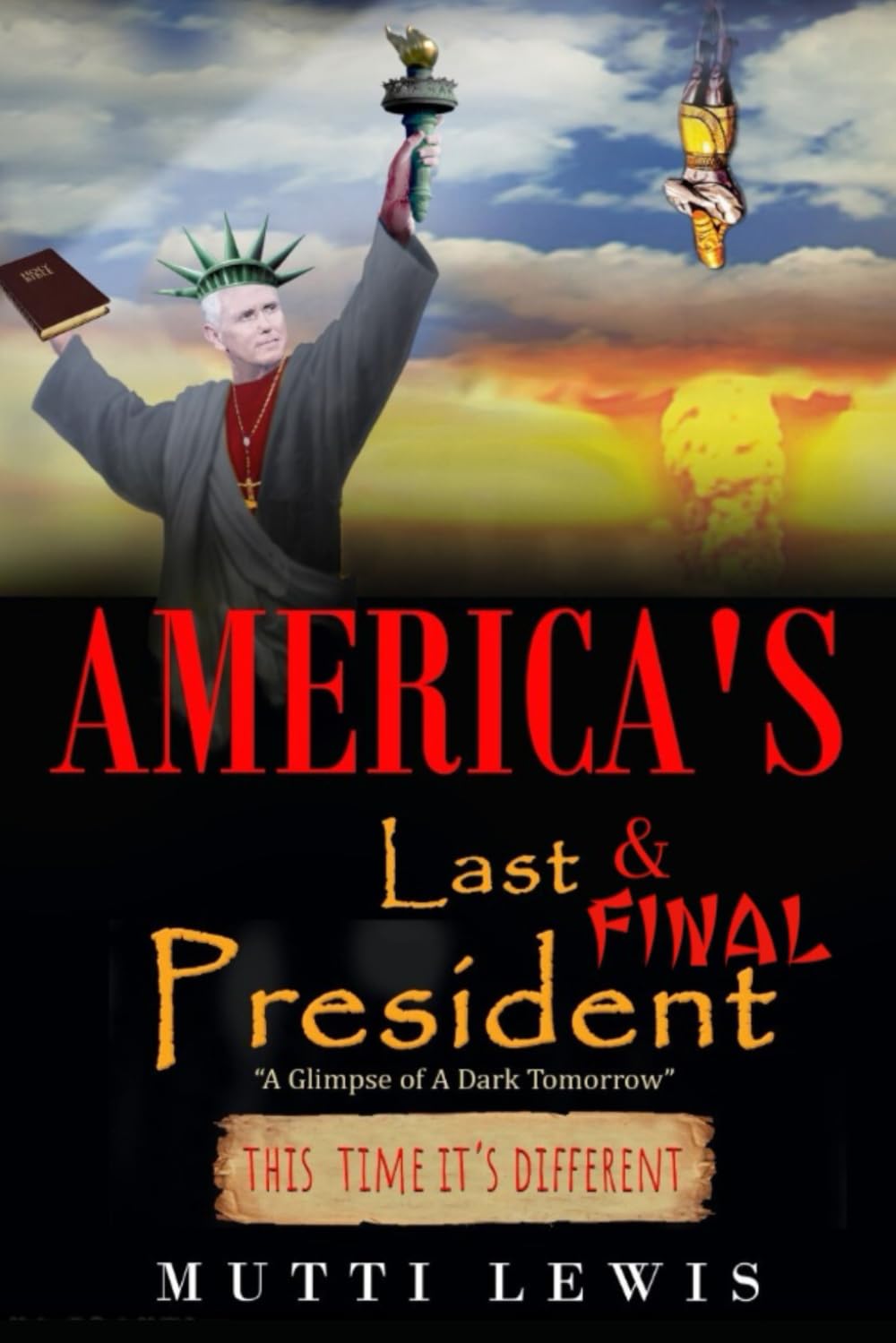America's Last & Final President