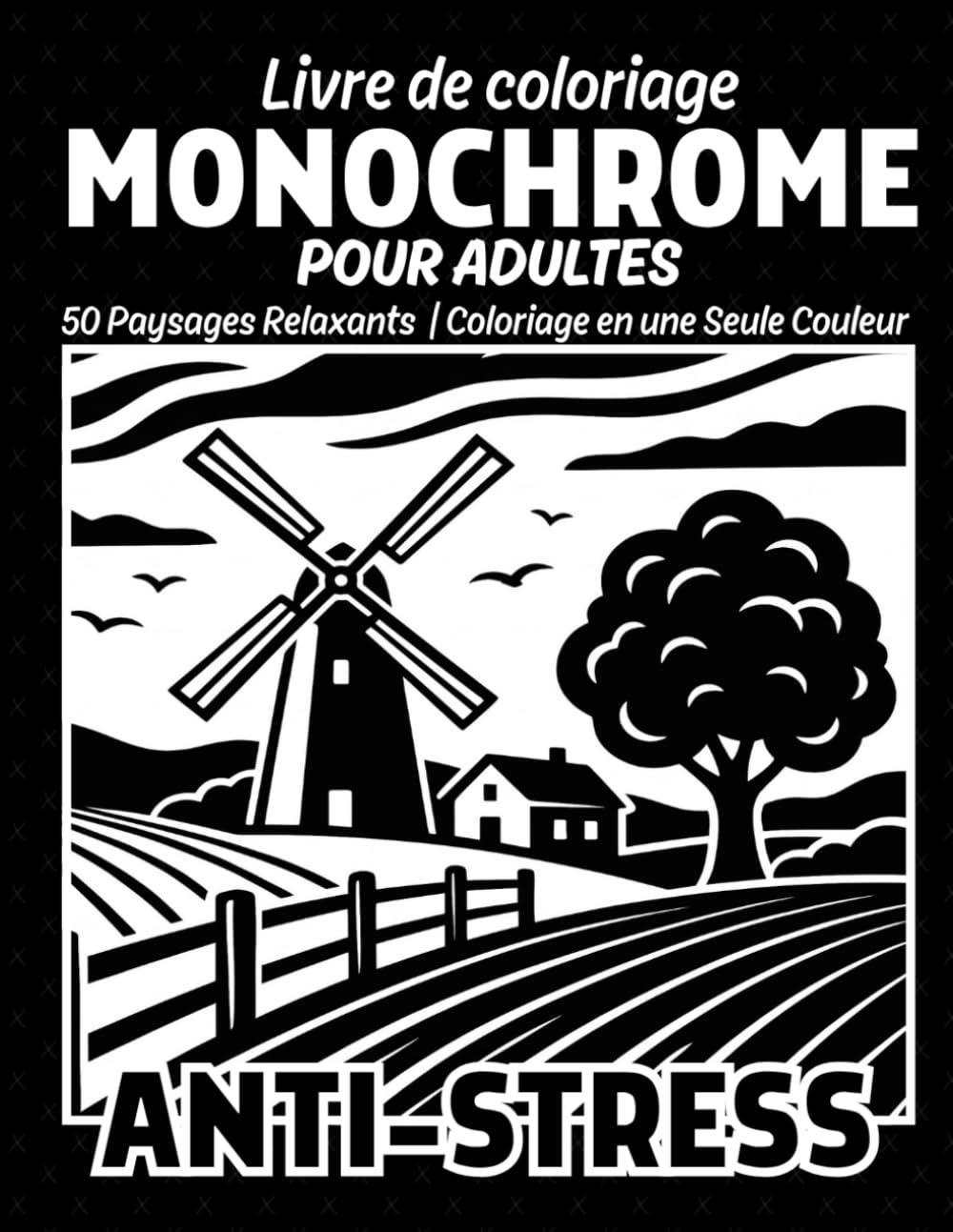 Livre De Coloriage Monochrome Pour Adulte anti-stress: 50 Paysages Naturels Relaxants, Coloriage en une Seule Couleur, Calme, Détente, Scènes Apaisantes et Maisons Cosy
