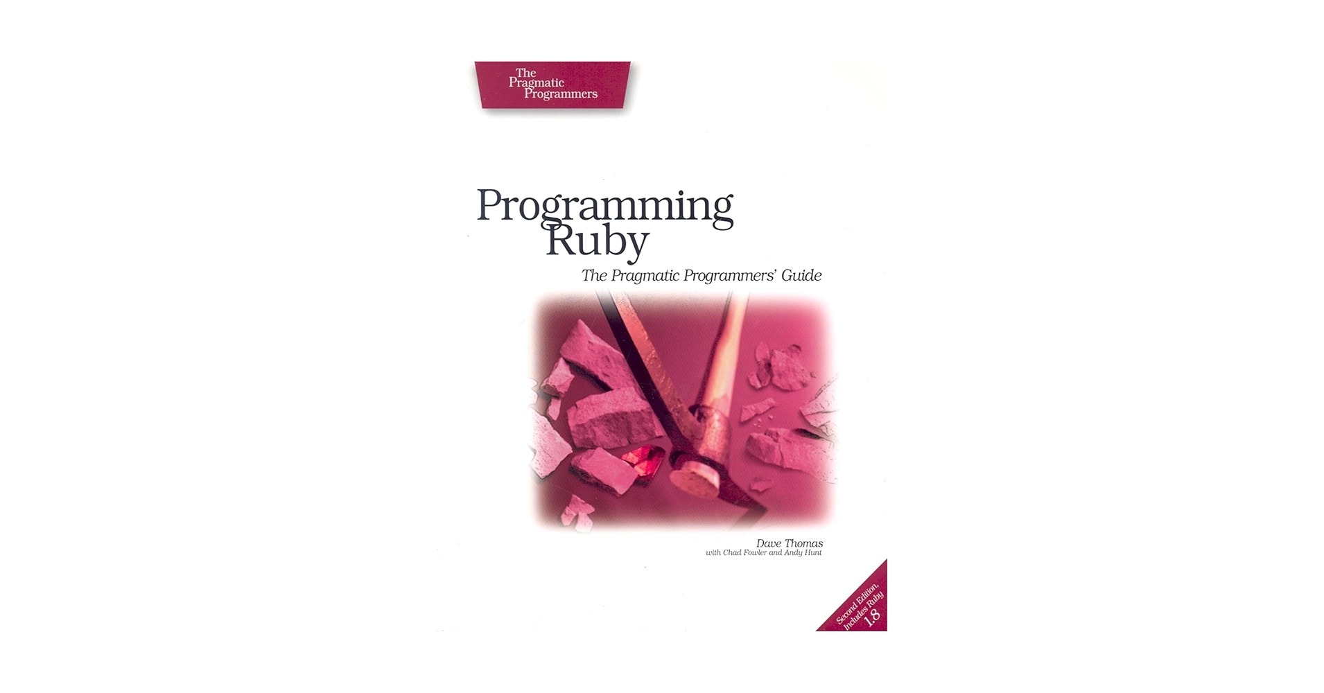 Programming Ruby: The Pragmatic Programmers' Guide, Second