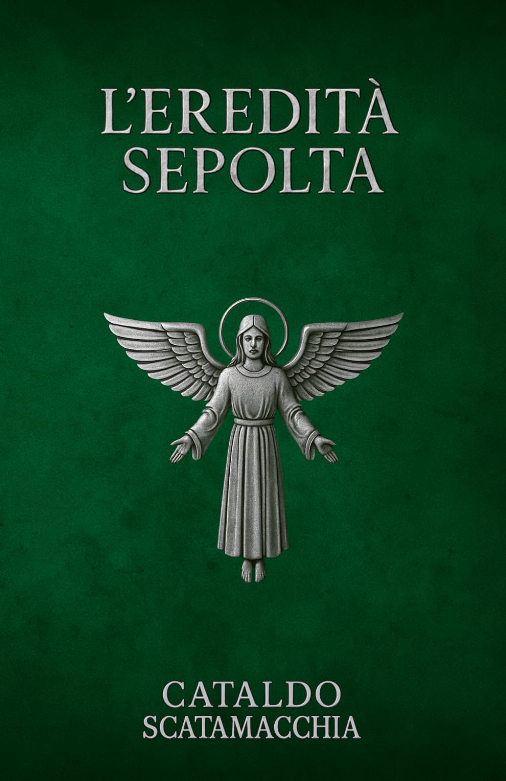 L'Eredità Sepolta: 2 (Il Codice Angelico)