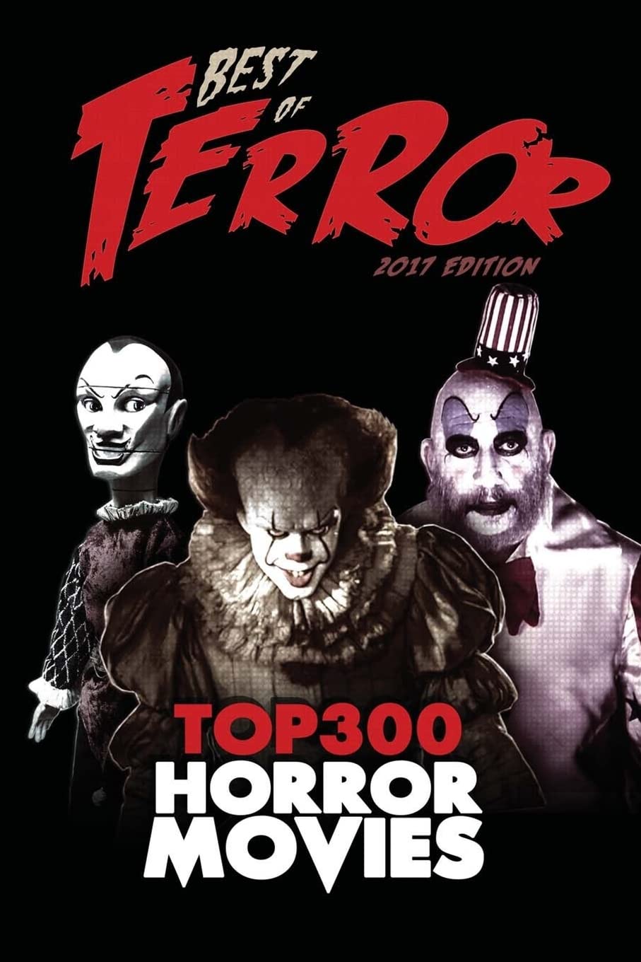 Best of Terror 2017: Top 300 Horror Movies (Best of Terror (B&W)): 3