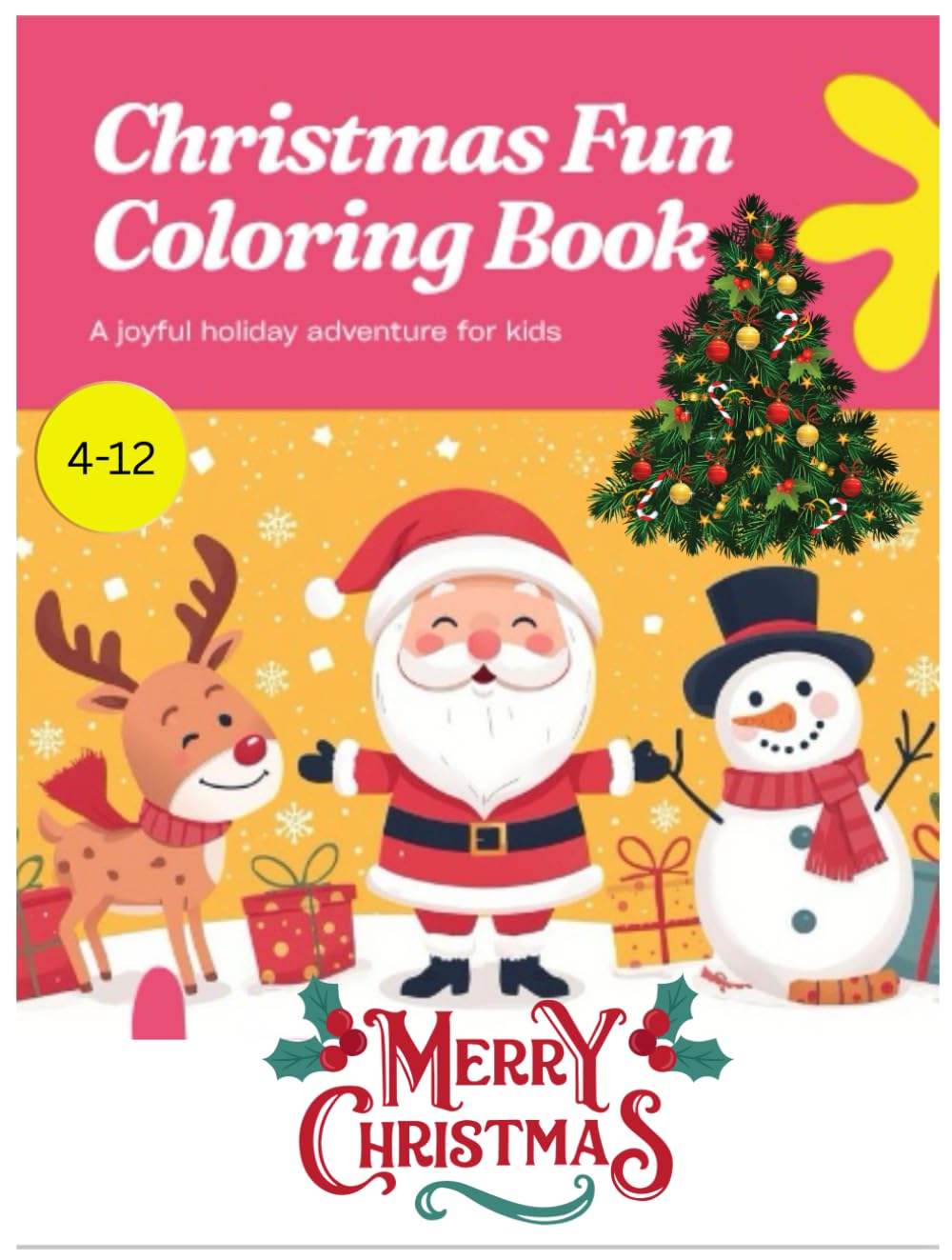 CHRISTMAS FUN COLORING BOOK: A JOYFUL HOLIDAY ADVENTURE FOR KIDS