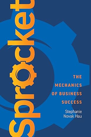 Sprocket: The Mechanics of Business Success-Wow! eBook