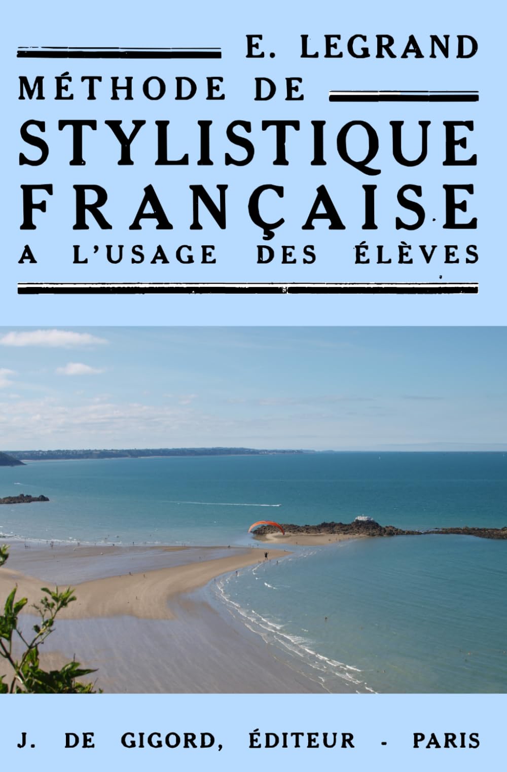 Méthode de stylistique française: Livre de l'élève