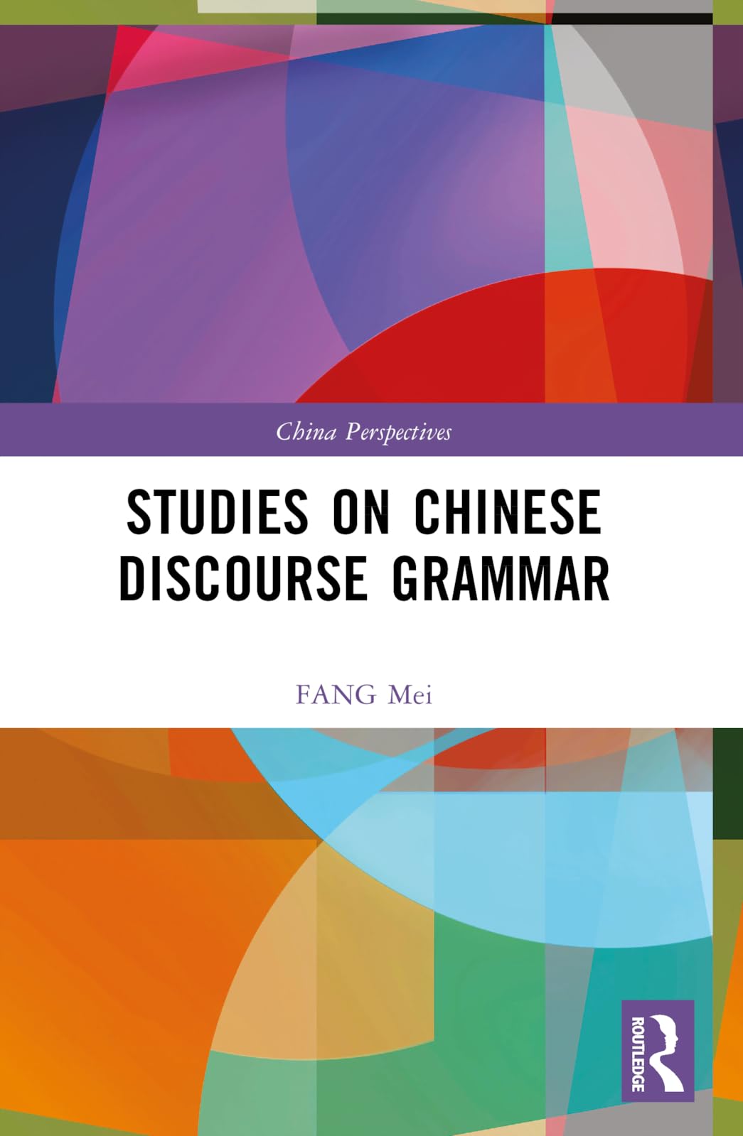 Studies on Chinese Discourse Grammar (China Perspectives)