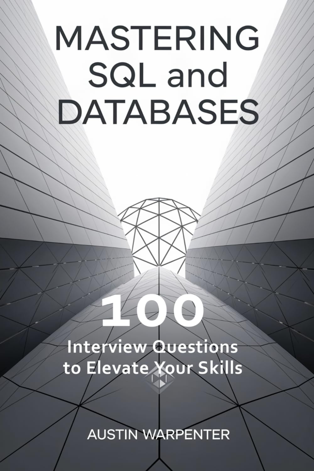 Mastering SQL and Databases: 100 Interview Questions to Elevate Your Skills