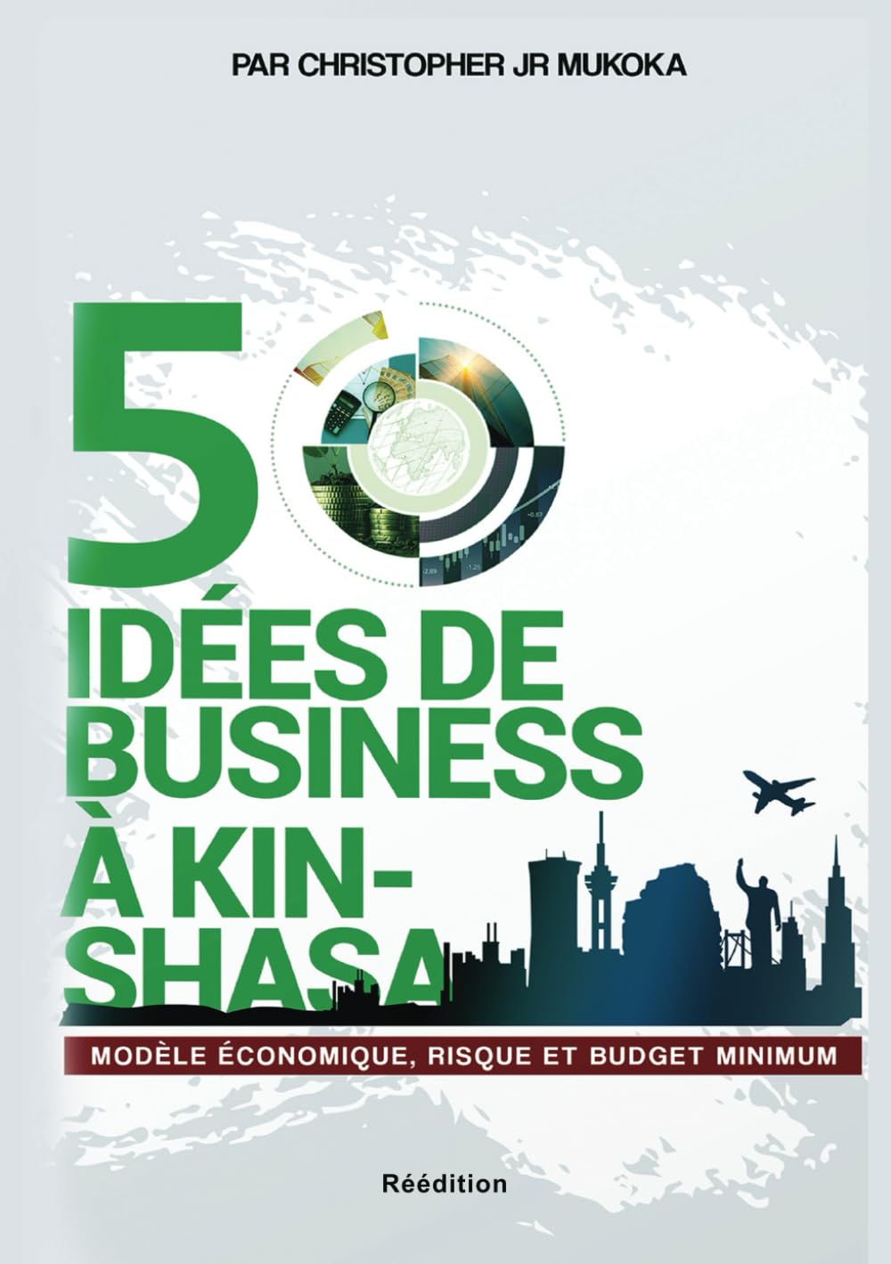 50 idées de business à Kinshasa: Modèle économique, risque et budget minimum