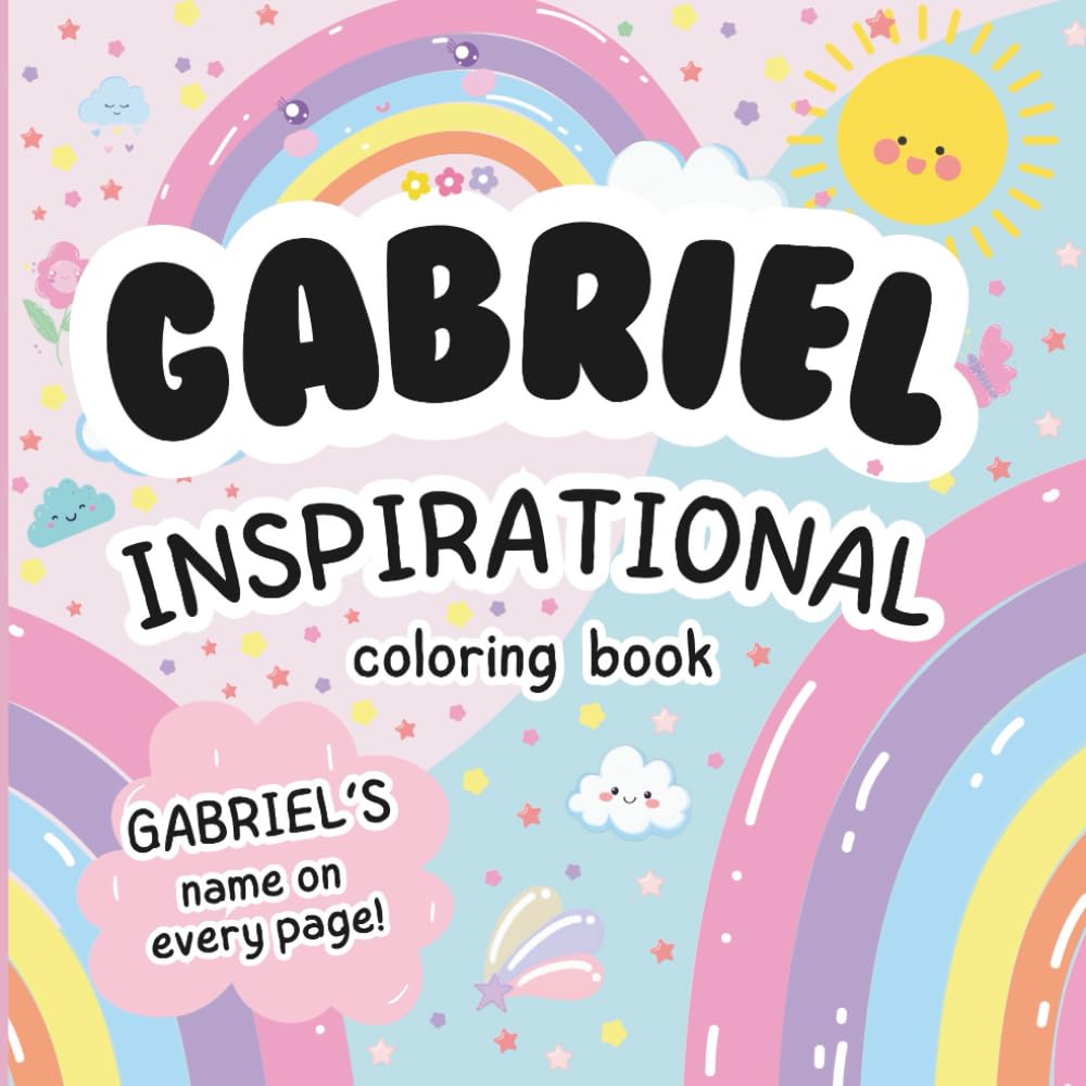 Gabriel Inspirational Coloring Book: Personalized Just for Gabriel – Gabriel's Name Appears on Every Coloring Page