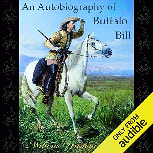 An Autobiography of Buffalo Bill - William Frederick Cody episode artwork
