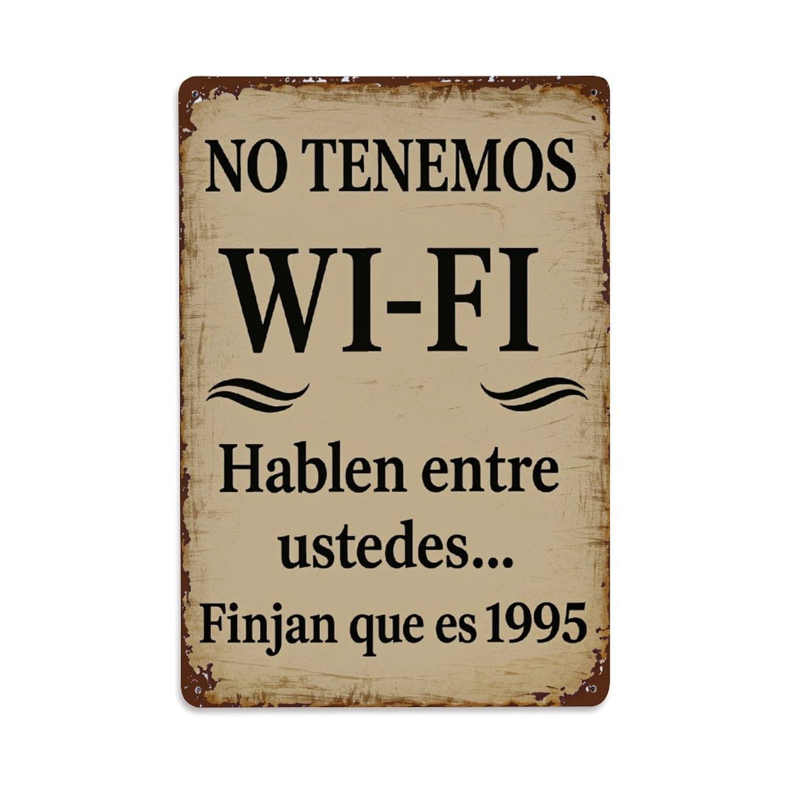 Enderetf Vintage We Don't Have Wi-Fi Talk Among Yourselves Pretend It's 1995 Tin Sign Metal Poster, Home Bar Garage Man Cave Cafe Indoor & Outdoor Wall Decoration 8X12inches