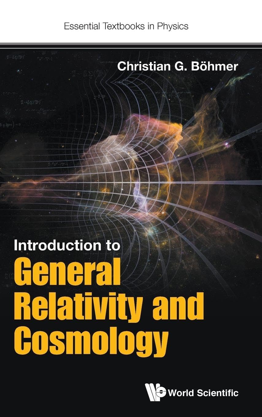 Introduction to General Relativity and Cosmology (Essential Textbooks in Physics): 0