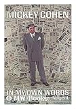 Mickey Cohen, In My Own Words: As Told to John Peer Nugent