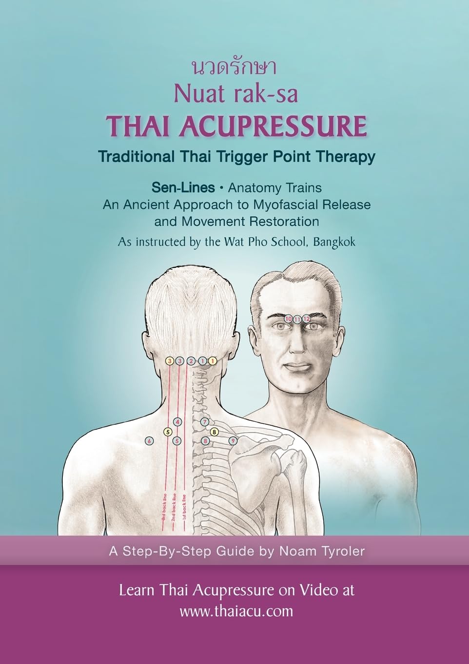 Thai Acupressure: Traditional Thai Physical Therapy Paperback – 20 January 2014