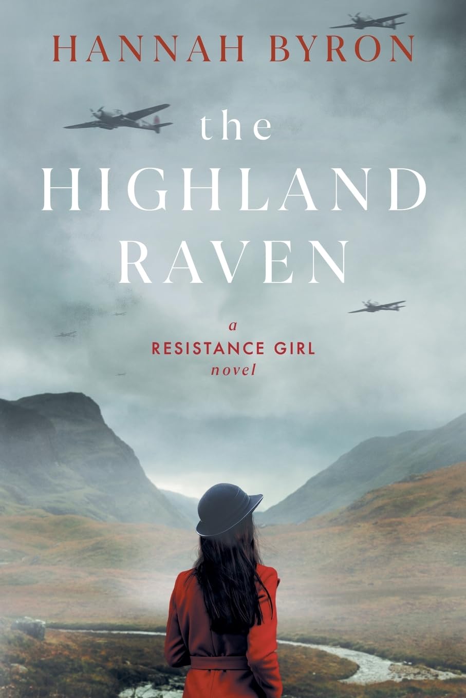 The Highland Raven: A Gripping Scottish Family Saga from World War 2: 5 (The Resistance Girl Series)