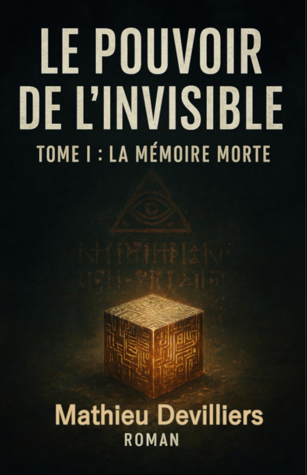 Le Pouvoir de l'Invisible: La mémoire morte