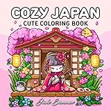 Cozy Japan: Cute Coloring Book for Adults and Teens with Charming Characters and Delightful Japanese Scenes for Relaxation (Cozy Coloring Books)