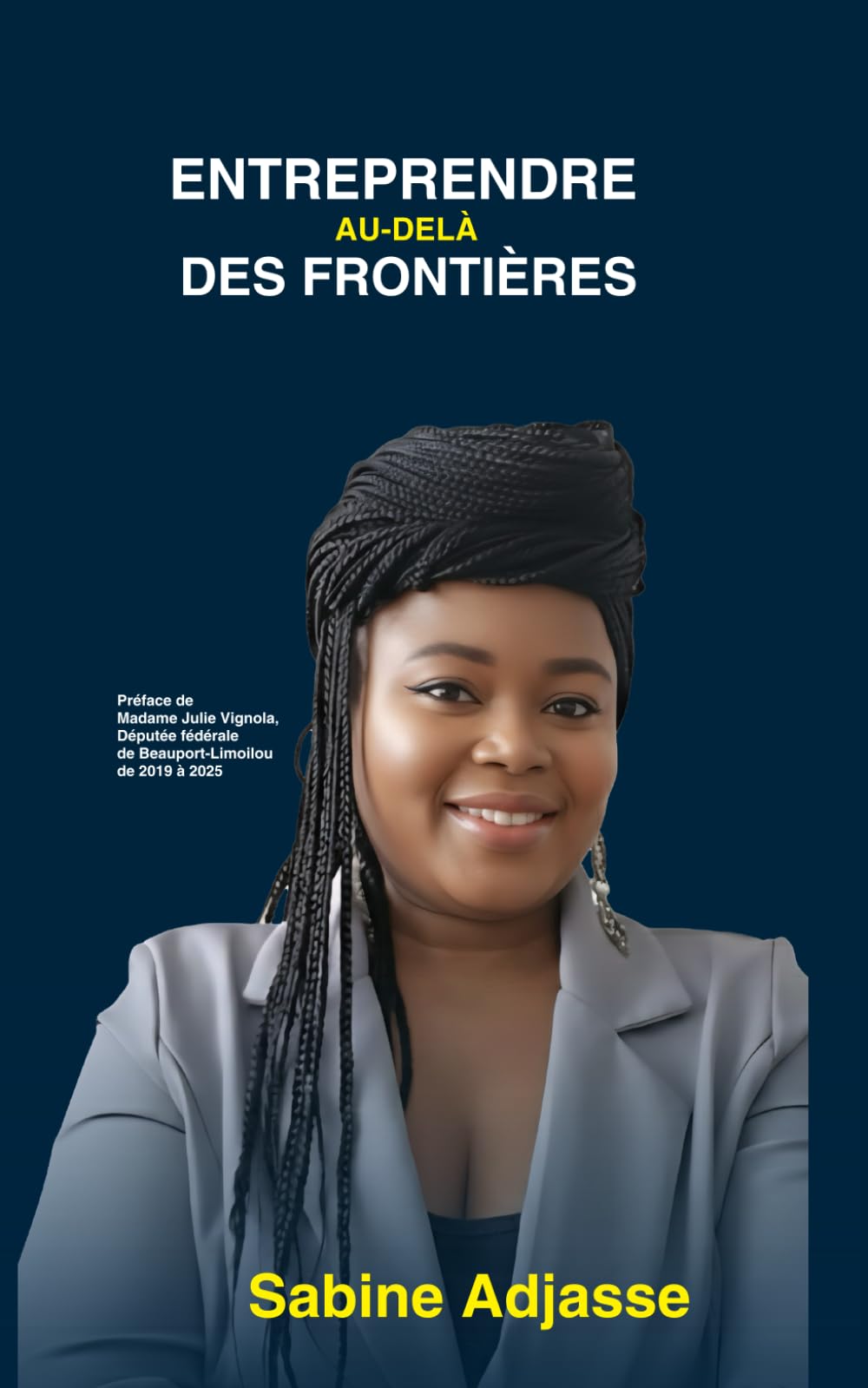Entreprendre au-delà des frontières (Guides pour immigrants)