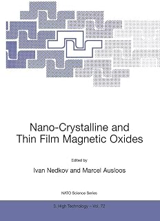 Nano-Crystalline and Thin Film Magnetic Oxides: Proceedings of the NATO Advanced Research Workshop on Ferrimagnetic Nano-Crystalline and Thin Film ... (NATO Science Partnership Subseries: 3, 72)