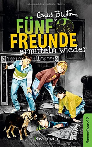 Fünf Freunde ermitteln wieder - DB 02: Sammelband 02: Fünf Freunde auf geheimnisvollen Spuren/ Fü Fünf Freunde ermitteln wieder - DB 02: Sammelband 02: Fünf Freunde auf geheimnisvollen Spuren/ Fü