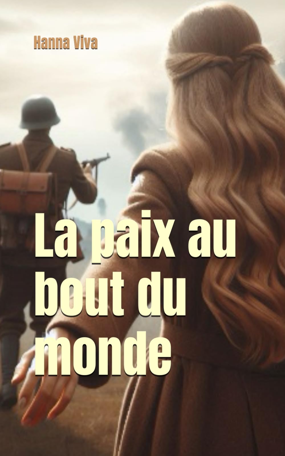 La paix au bout du monde (French Edition)