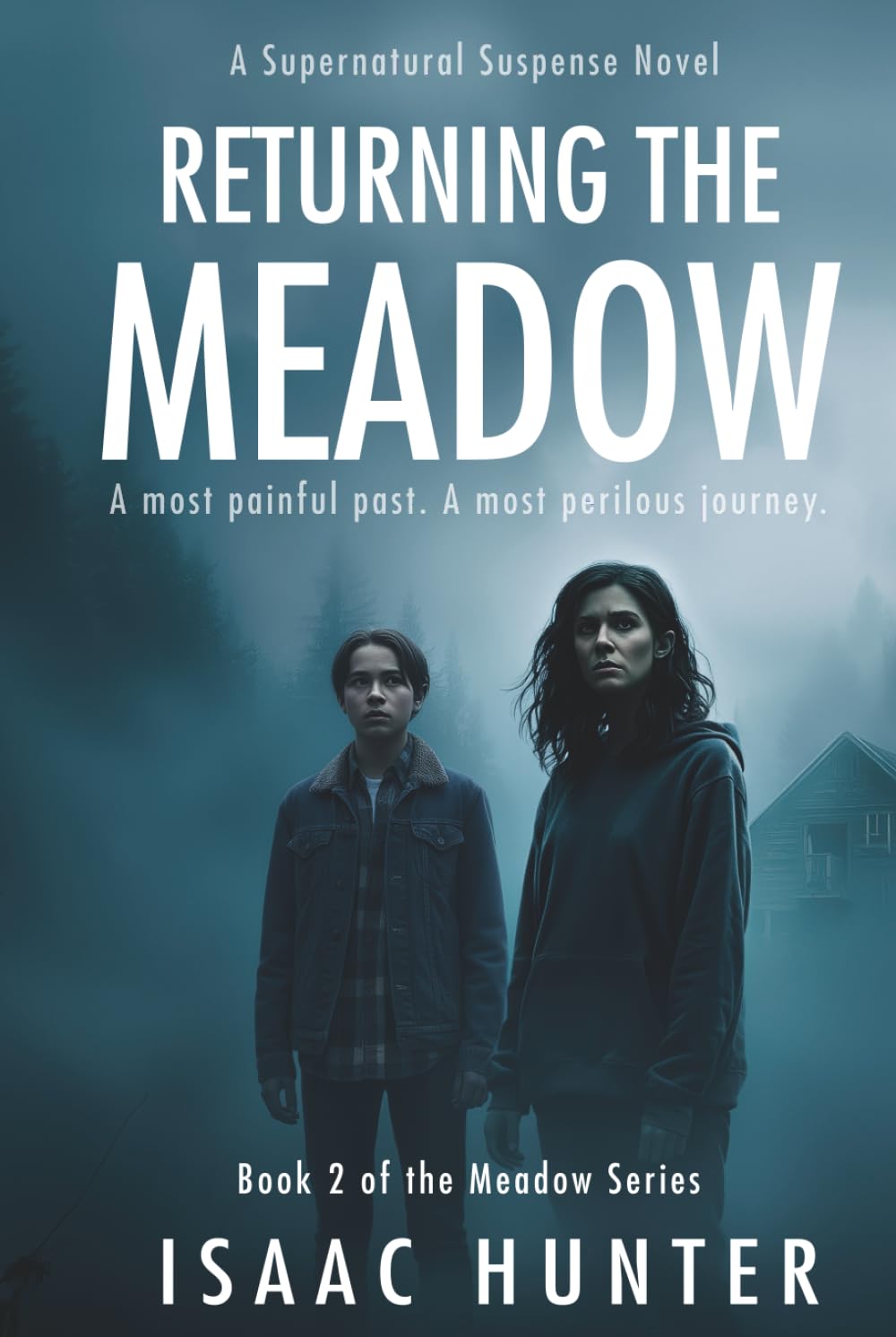 Returning the Meadow: A Supernatural Paranormal Suspense Thriller (Book 2 the Meadow Series Trilogy)