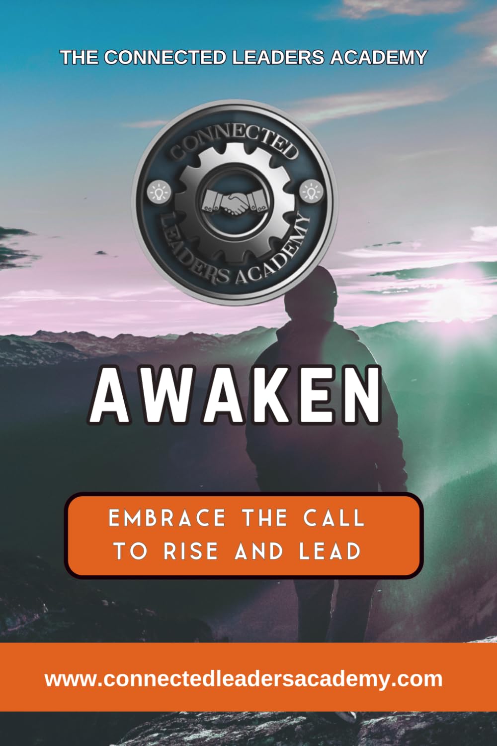 AWAKEN: Embrace the Call to Rise and Lead