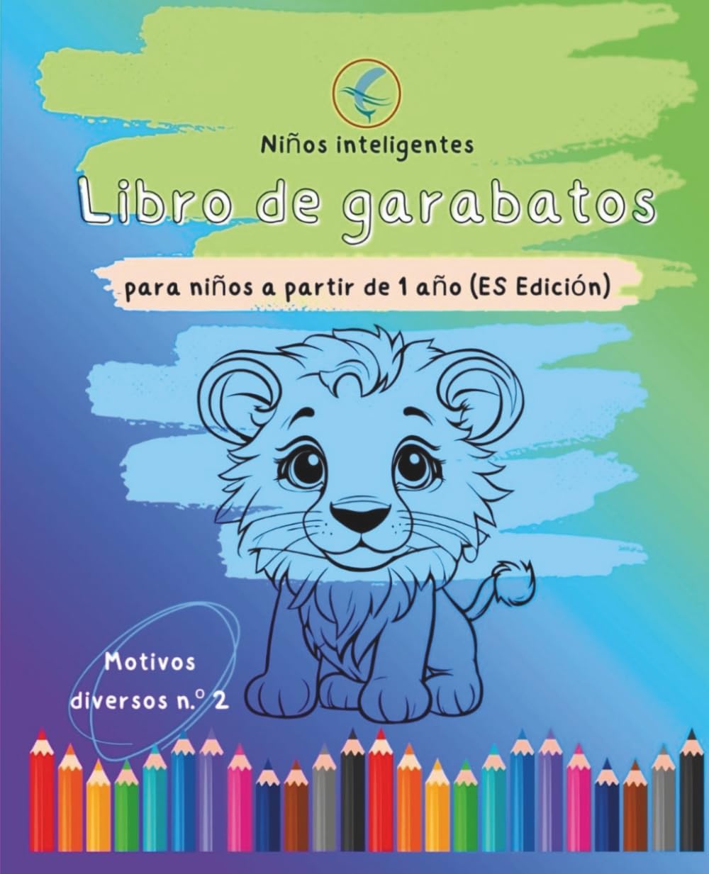Libro para garabatear «Niños inteligentes» para niños a partir de 1 año (ES edición): Libro educativo n.º 2 para colorear para niños pequeños de 1 a 3 ... fina, la creatividad y el primer aprendizaje