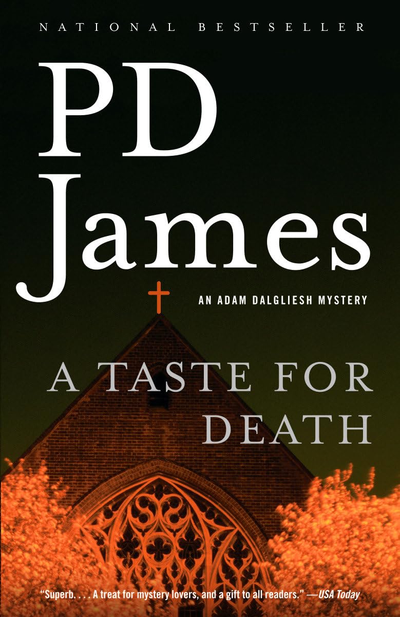 A Taste For Death: An Adam Dalgliesh Mystery: James, P. D.