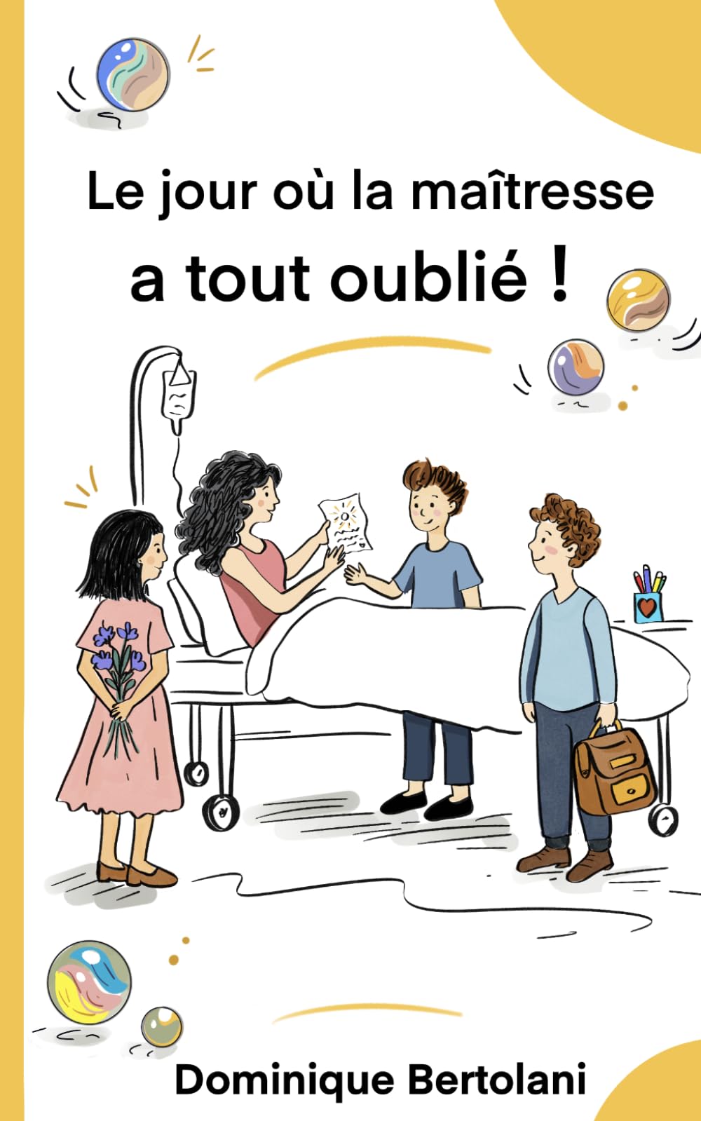 Le jour où la maîtresse a tout oublié