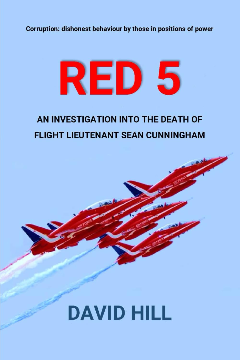 RED 5: An investigation into the death of Flight Lieutenant Sean Cunningham