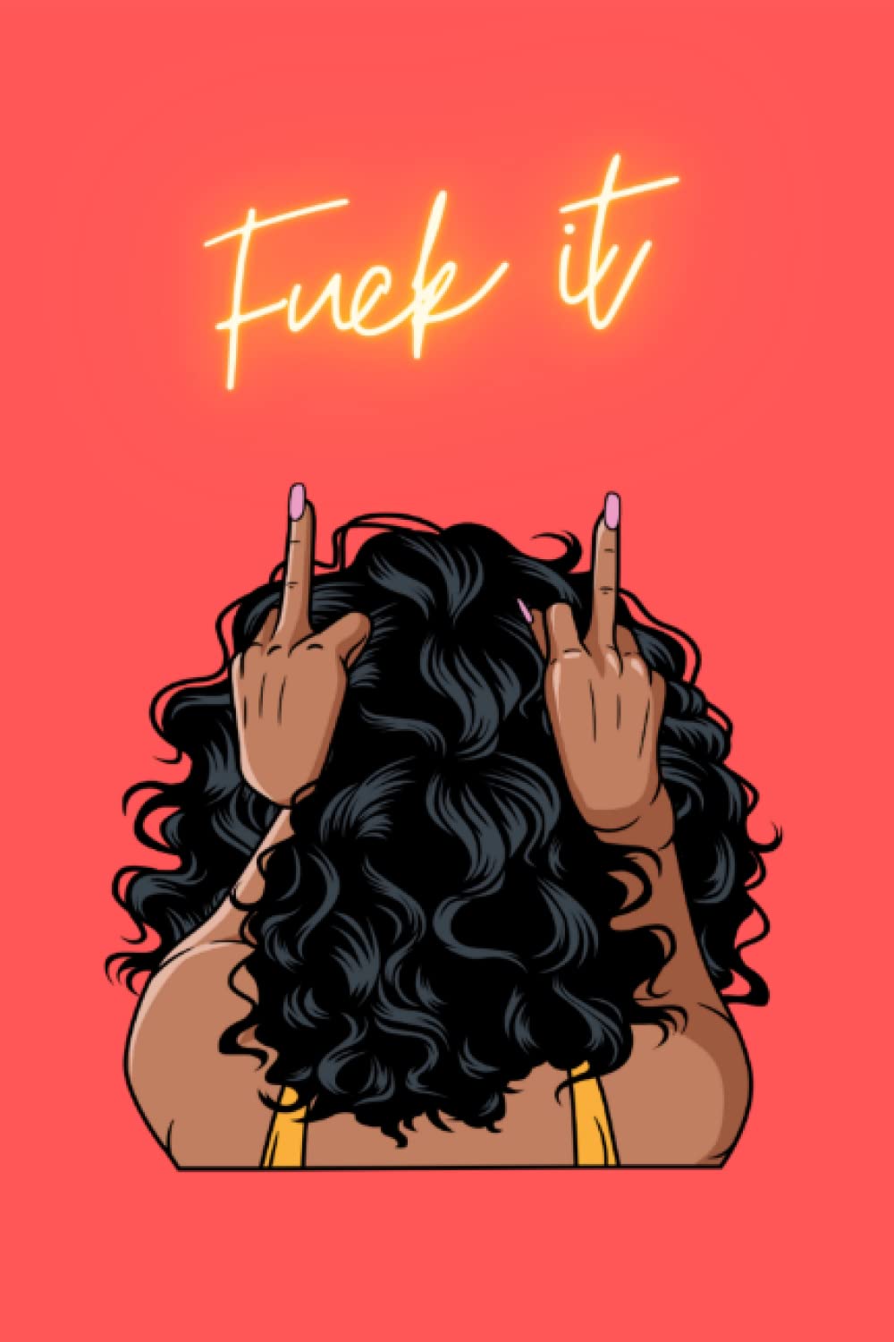 Fuck it Journal: writing journal