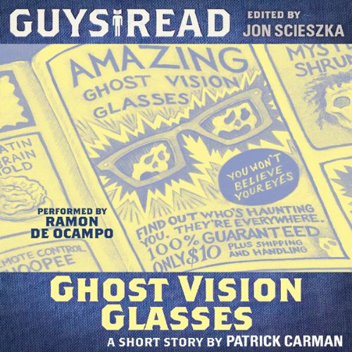 Guys Read: Ghost Vision Glasses Audiolibro Por Patrick Carman arte de portada