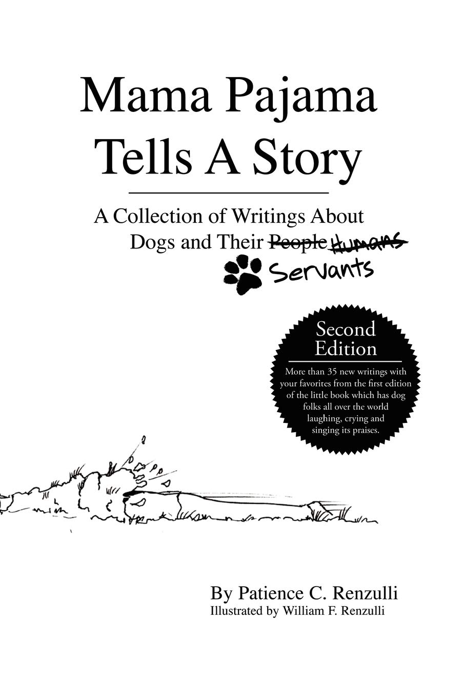 Mama Pajama Tells A Story: A Collection of Writings About Dogs and Their Servants