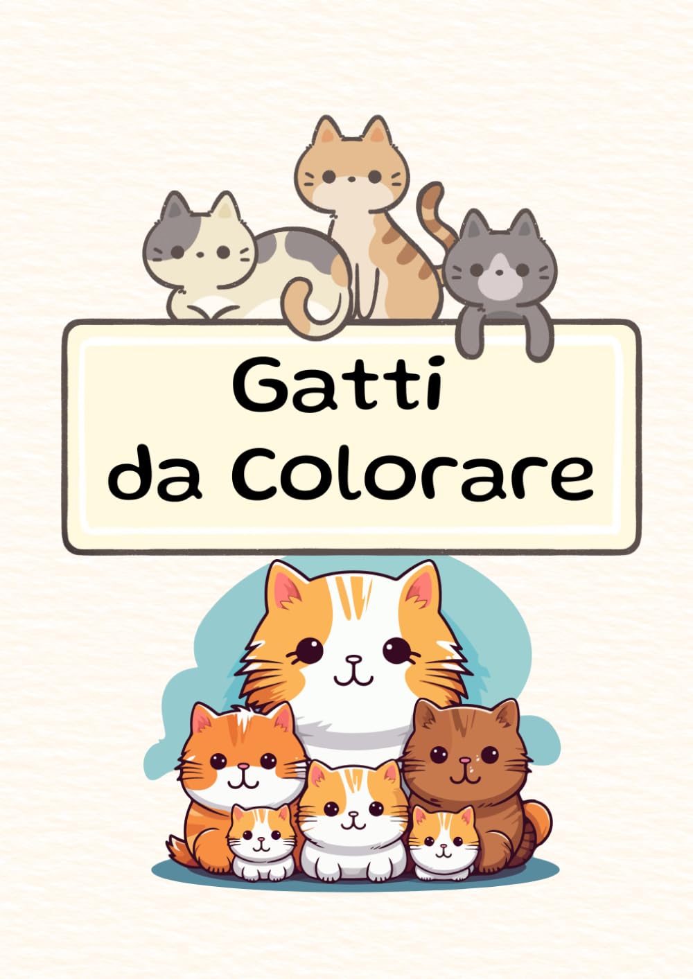 GATTI DA COLORARE: immagini bellissime da colorare per bambini e bambine, un passatempo creativo