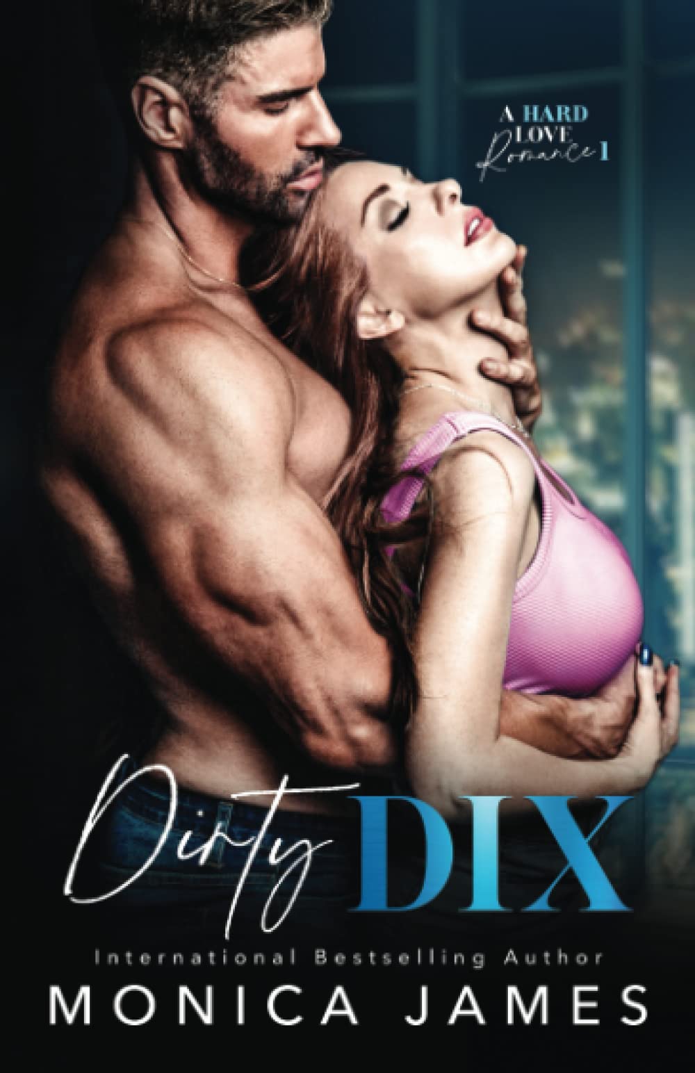 Dirty Dix (A Hard Love Romance)