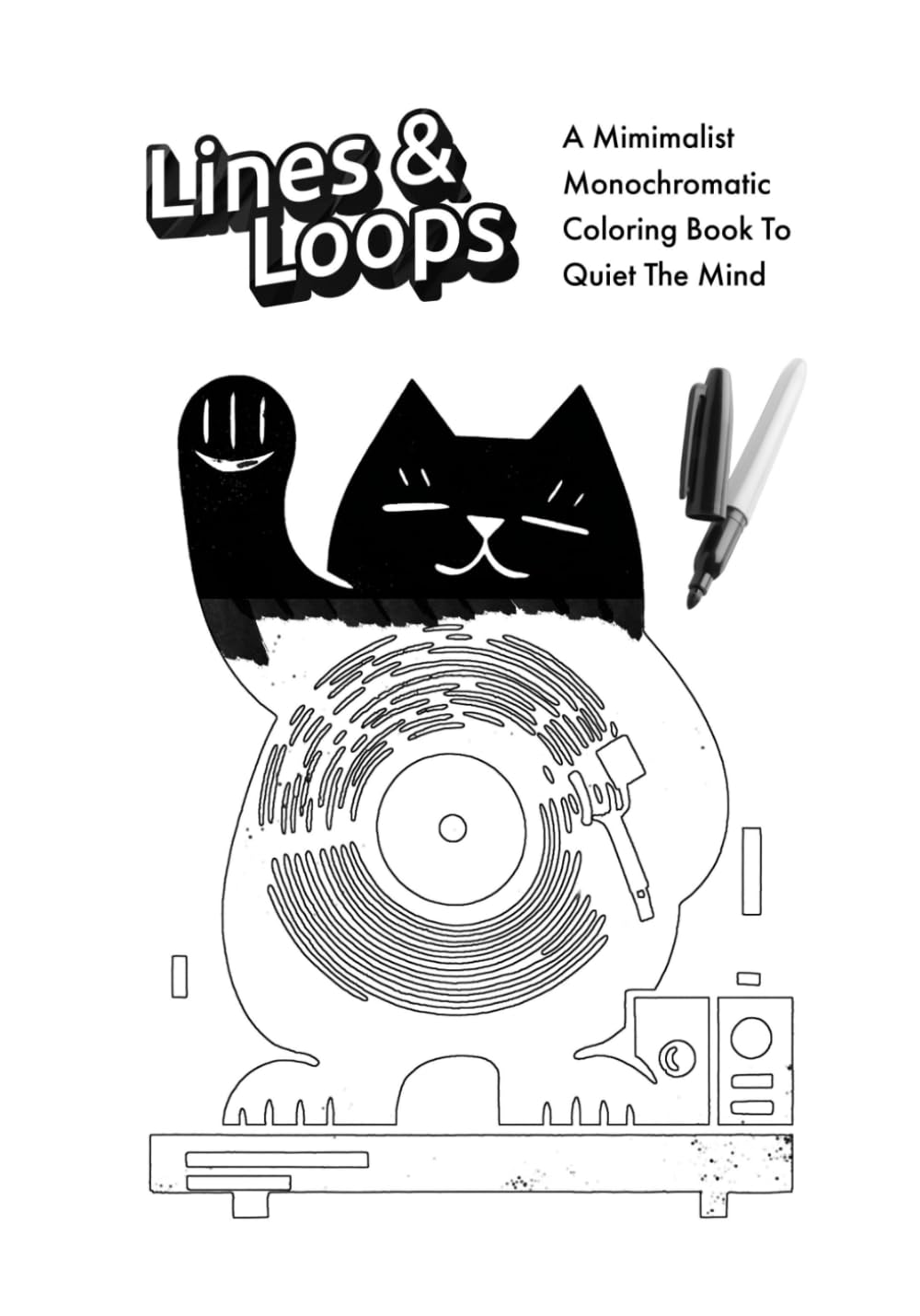 Lines & Loops: Minimalist coloring book to quiet the mind.
